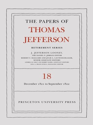 cover image of The Papers of Thomas Jefferson, Retirement Series, Volume 18